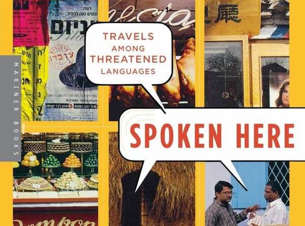 SAT考試備考書單-《Spoken Here: Travels Among Threatened Languages》